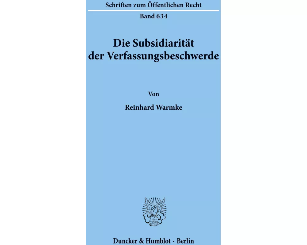 Die Subsidiarität der Verfassungsbeschwerde