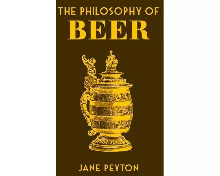 The Philosophy of Beer