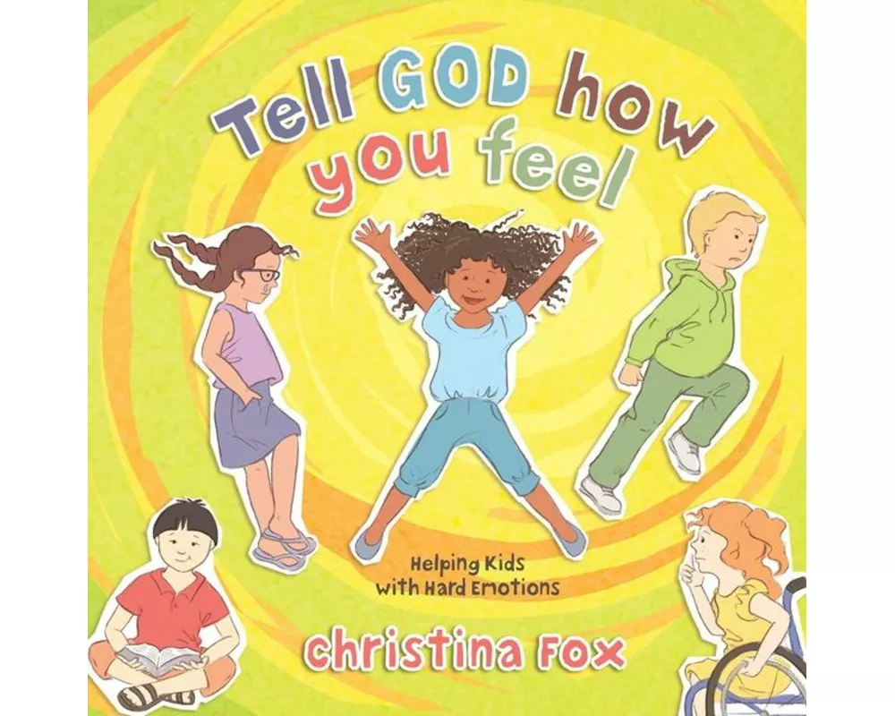 Tell God How You Feel