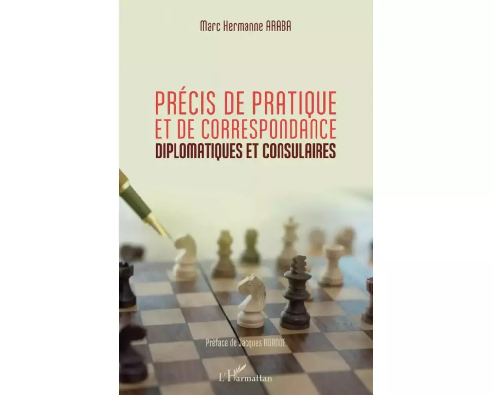 Précis de pratique et de correspondance diplomatiques et consulaires