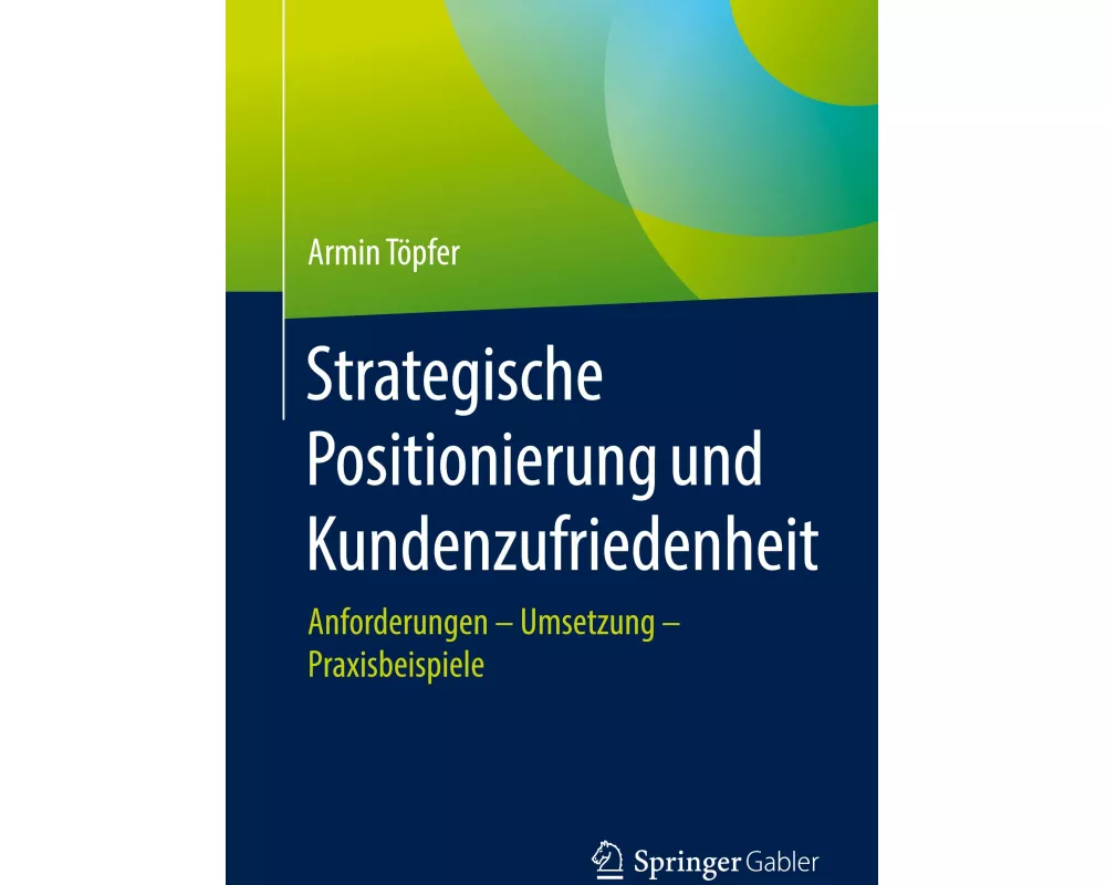 Strategische Positionierung und Kundenzufriedenheit