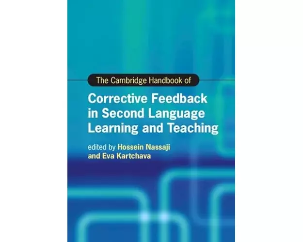 The Cambridge Handbook of Corrective Feedback in Second Language Learning and Teaching