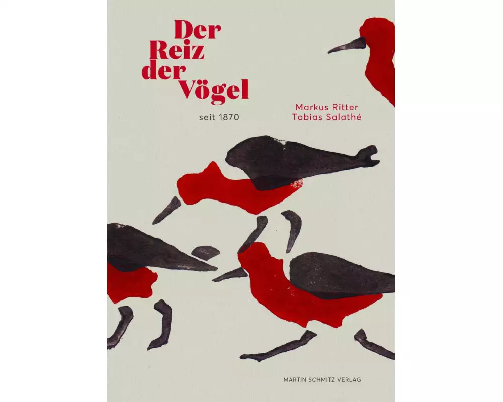 Der Reiz der Vögel seit 1870