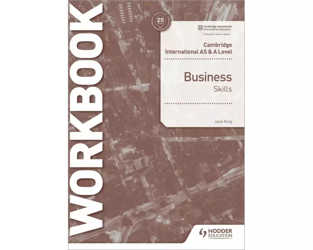Cambridge International AS & A Level Business Skills Workbook