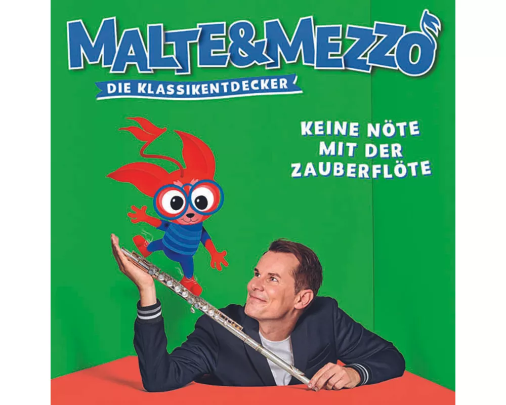 Malte & Mezzo-Keine Nöte mit der Zauberflöte