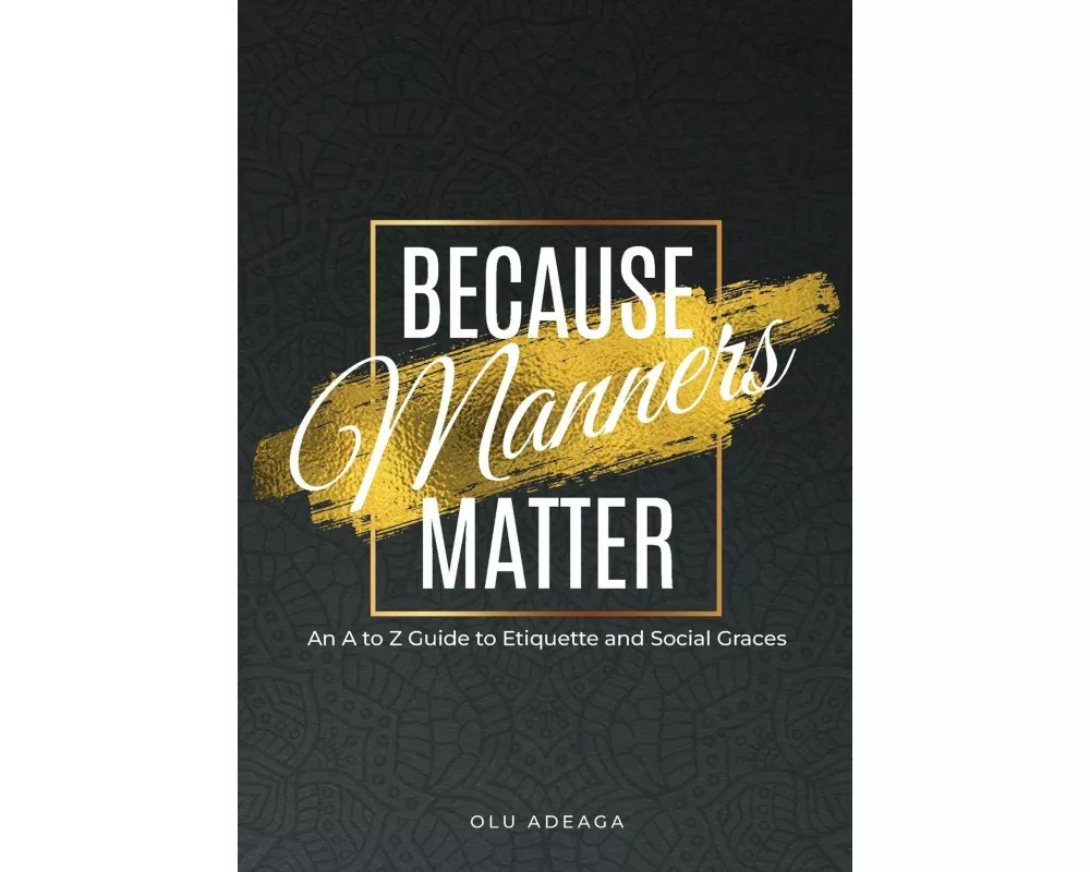Because Manners Matter
