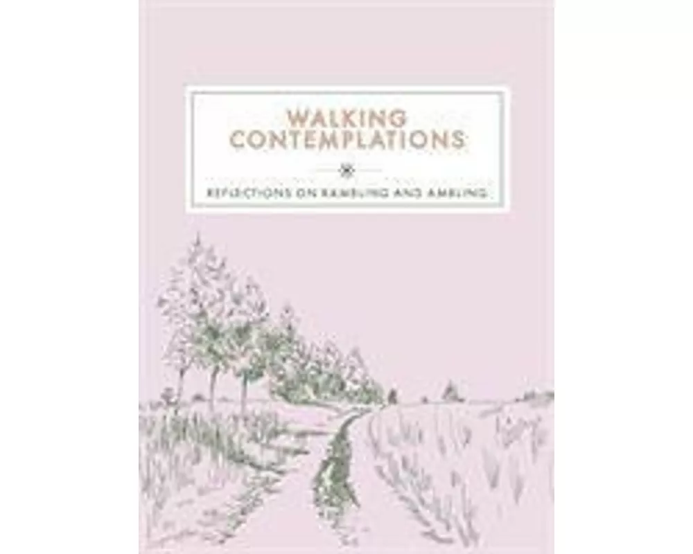 Walking Contemplations
