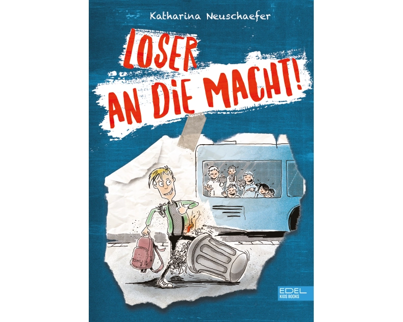 Loser an die Macht! (Band 1 der Loser-Reihe)