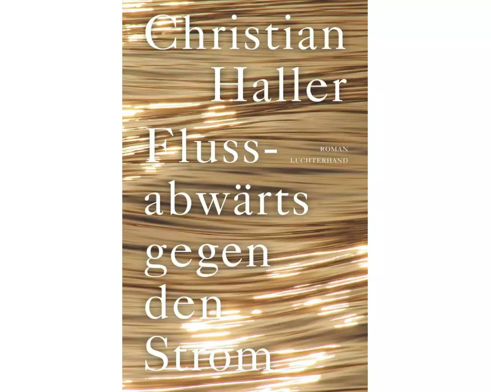 Flussabwärts gegen den Strom