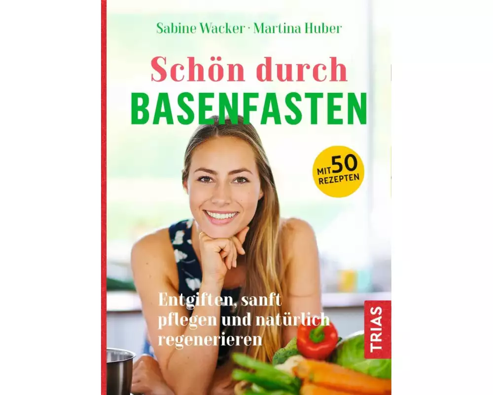 Schön durch Basenfasten