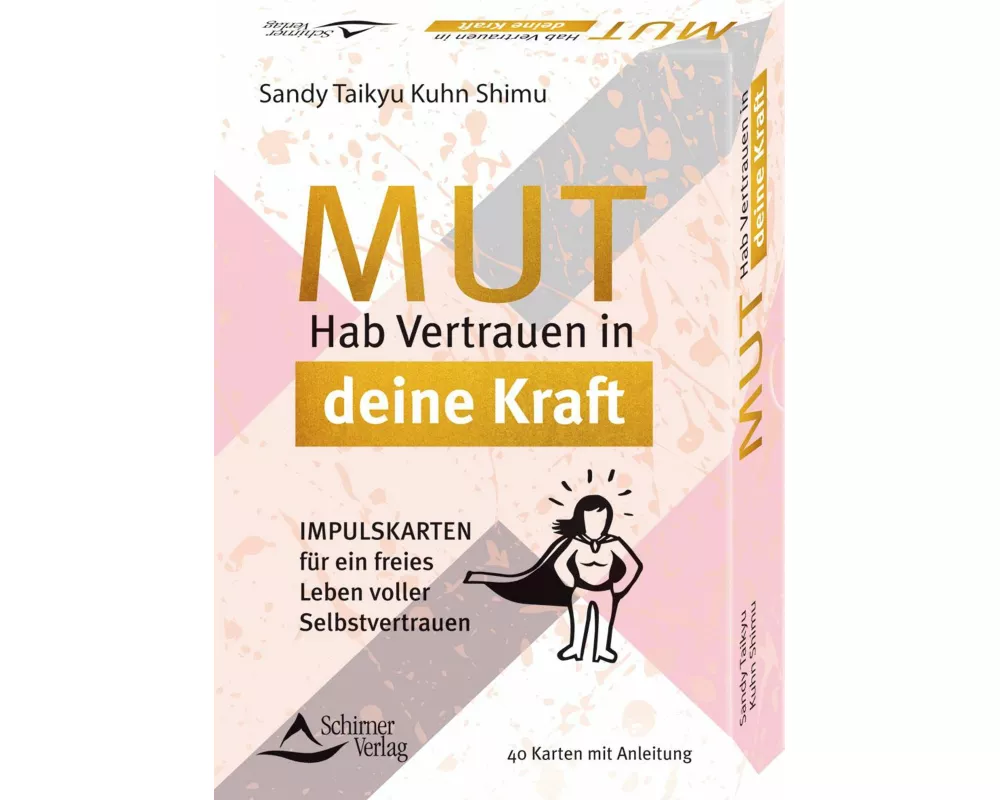 Mut – Hab Vertrauen in deine Kraft Impulskarten für ein freies Leben voller Selbstvertrauen
