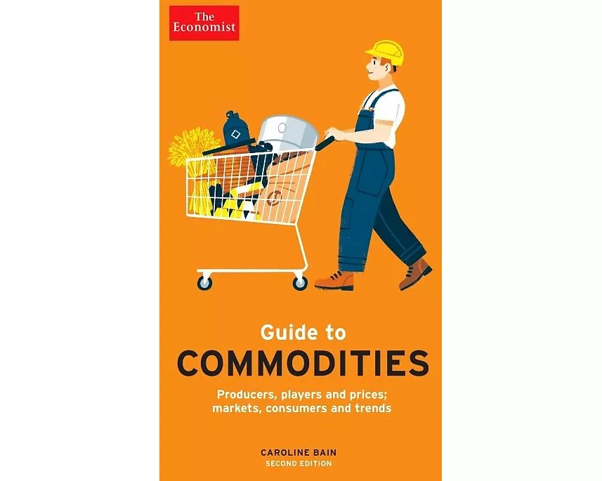 The Economist Guide to Commodities 2nd edition