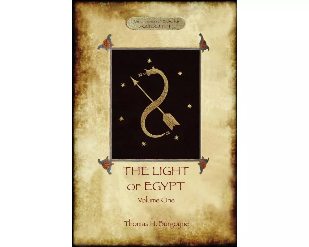 The Light of Egypt, Volume 1