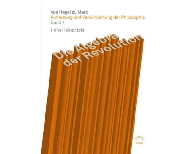 Aufhebung und Verwirklichung der Philosophie Band 1