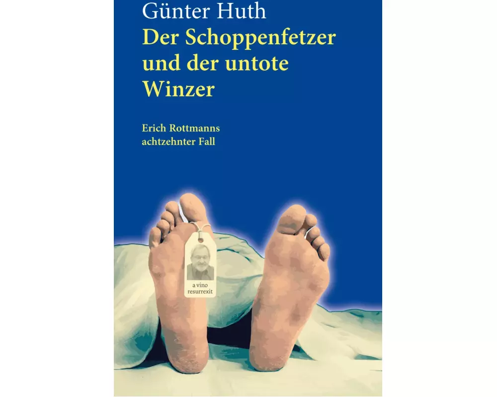 Der Schoppenfetzer und der untote Winzer