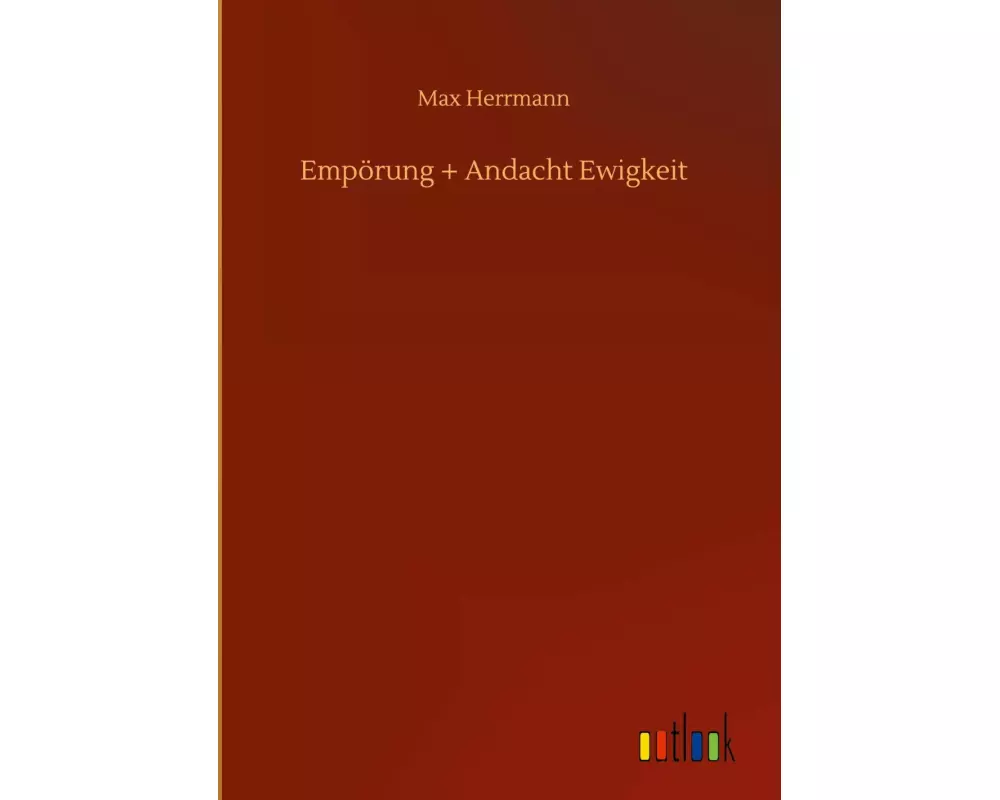 Empörung + Andacht Ewigkeit