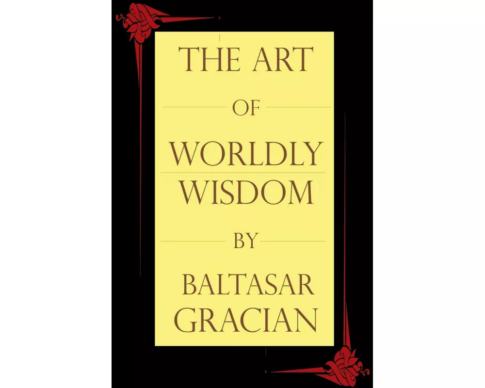 The Art of Worldly Wisdom