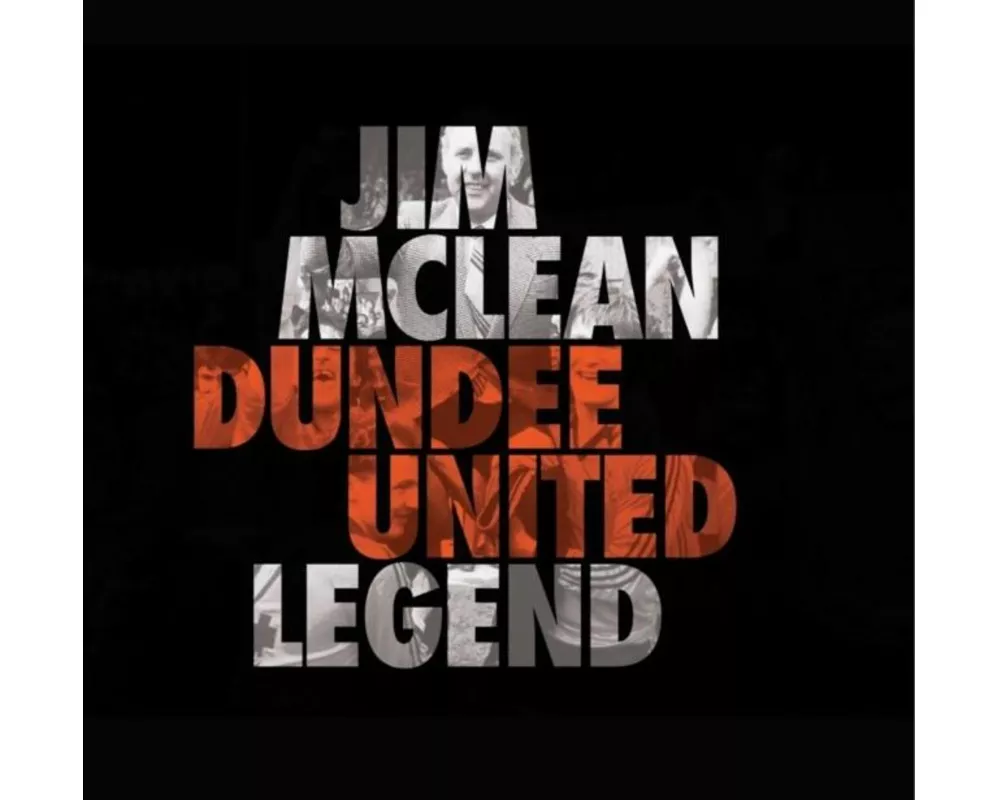 Jim Mclean Dundee United Legend