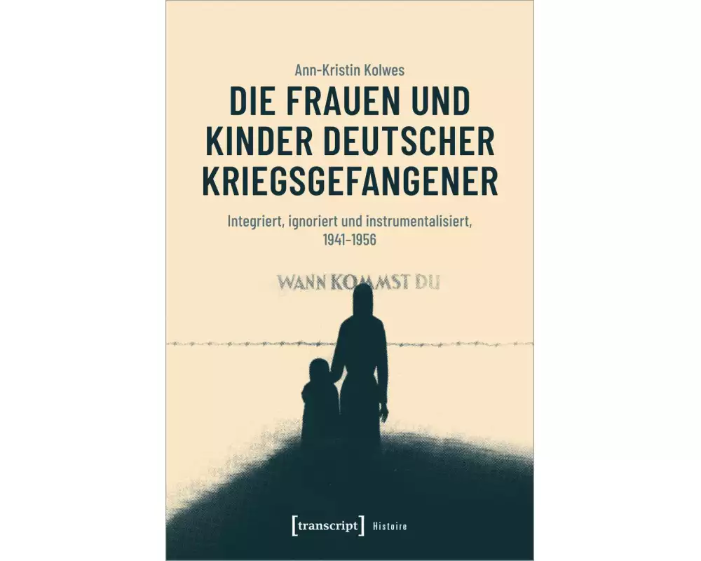 Die Frauen und Kinder deutscher Kriegsgefangener