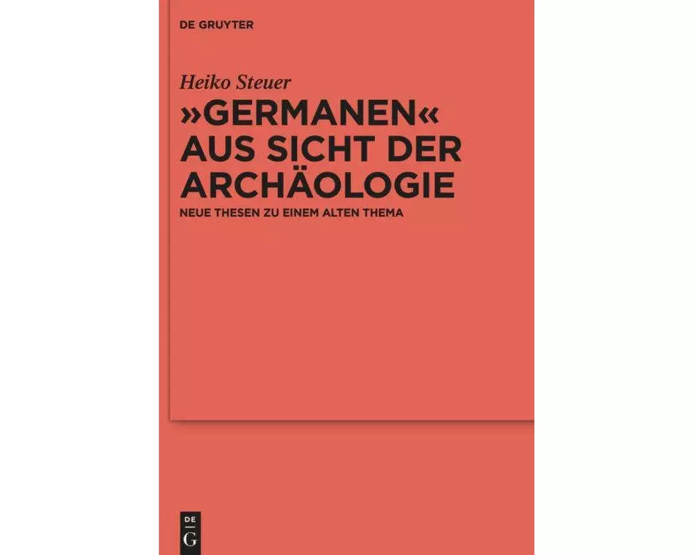 "Germanen" aus Sicht der Archäologie