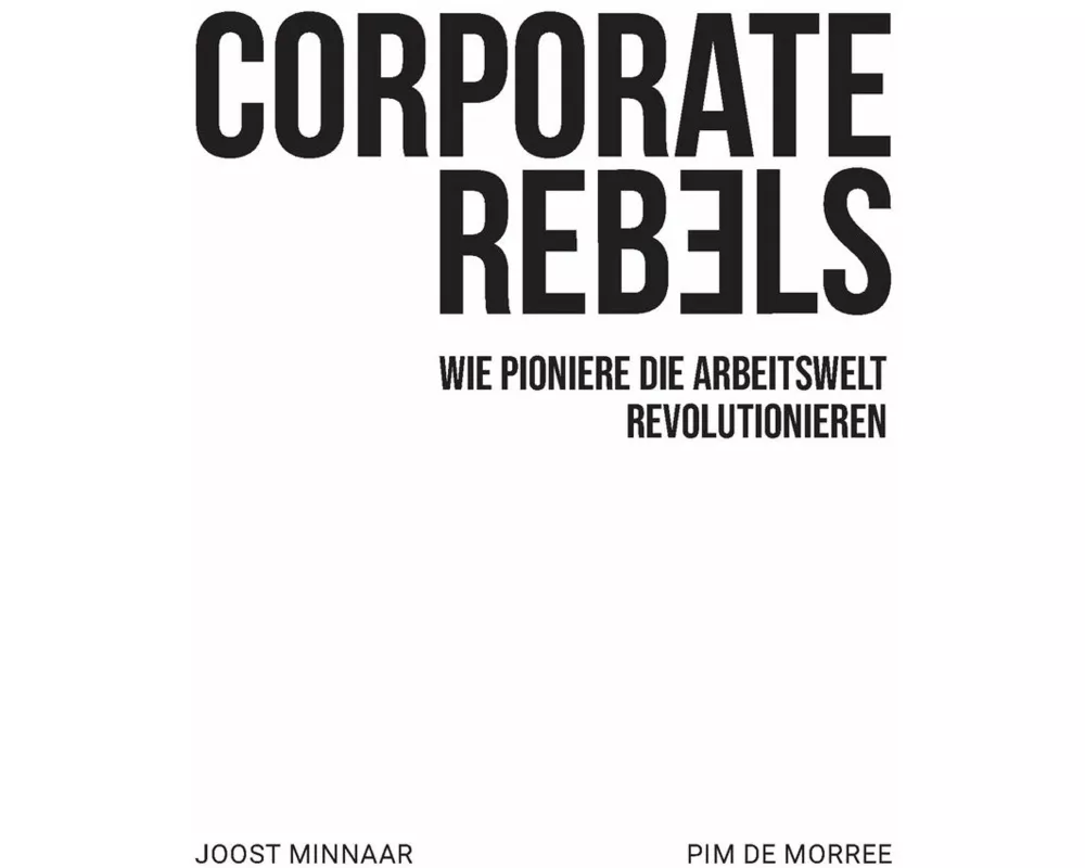 Corporate Rebels