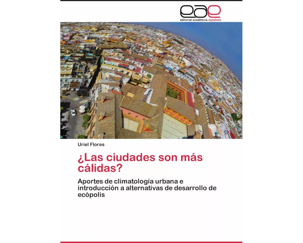 ¿Las ciudades son más cálidas?