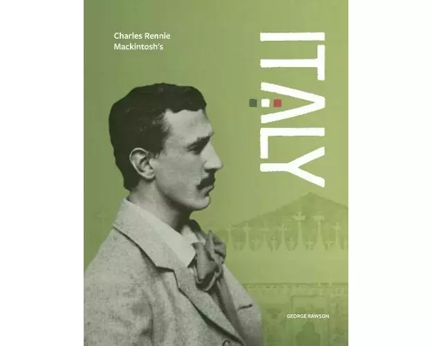 Charles Rennie Mackintosh's Italy