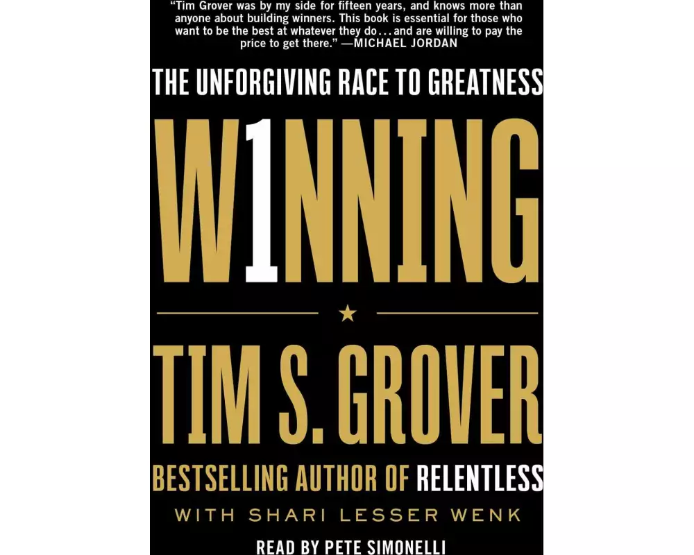 Winning: The Unforgiving Race to Greatness