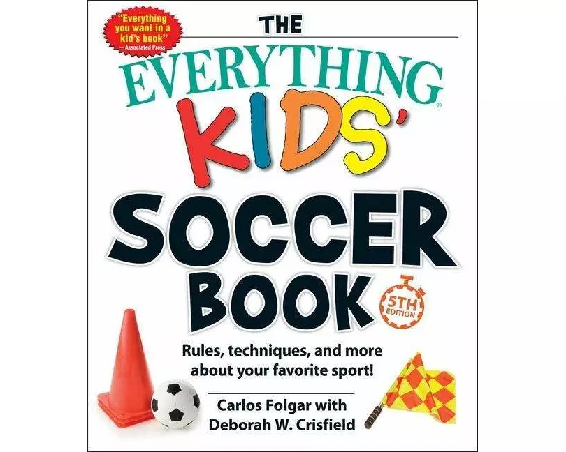 The Everything Kids' Soccer Book, 5th Edition
