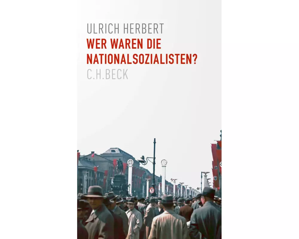 Wer waren die Nationalsozialisten?