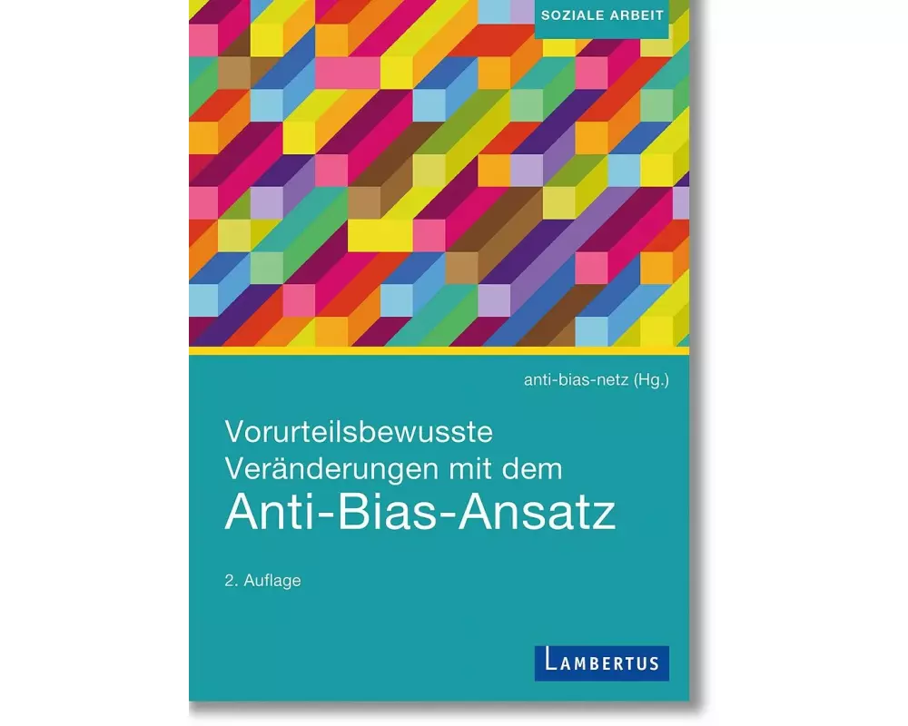 Vorurteilsbewusste Veränderungen mit dem Anti-Bias-Ansatz