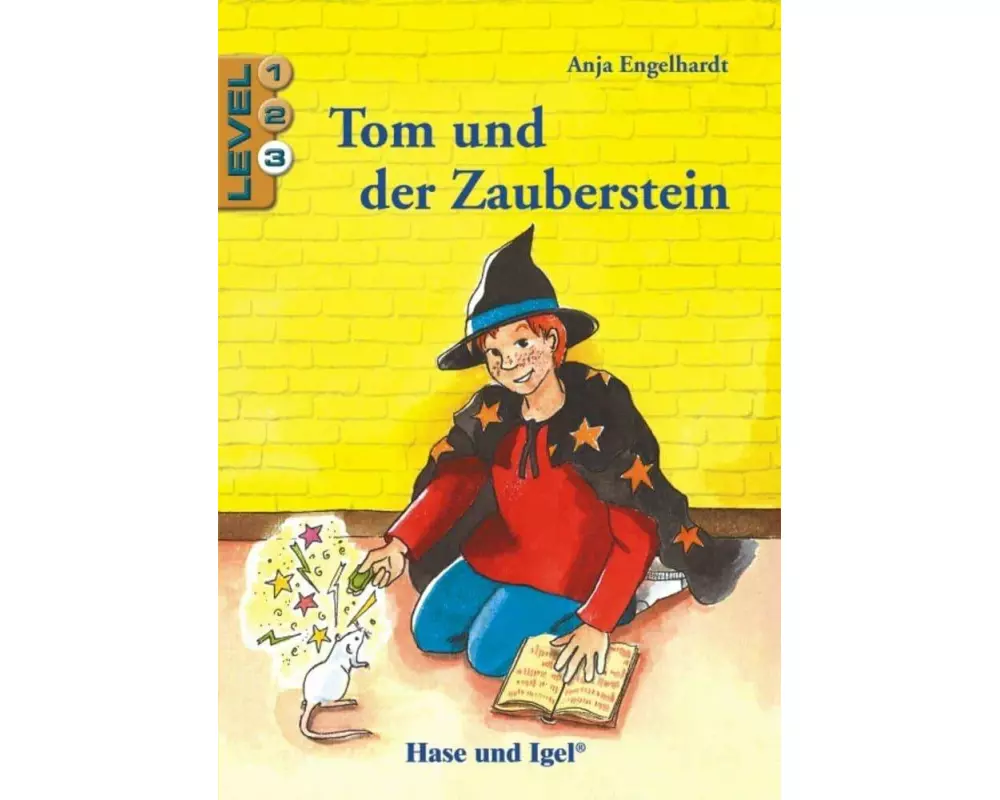 Tom und der Zauberstein / Level 3. Schulausgabe