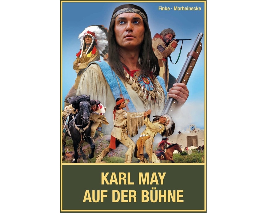 Karl May auf der Bühne - Band II