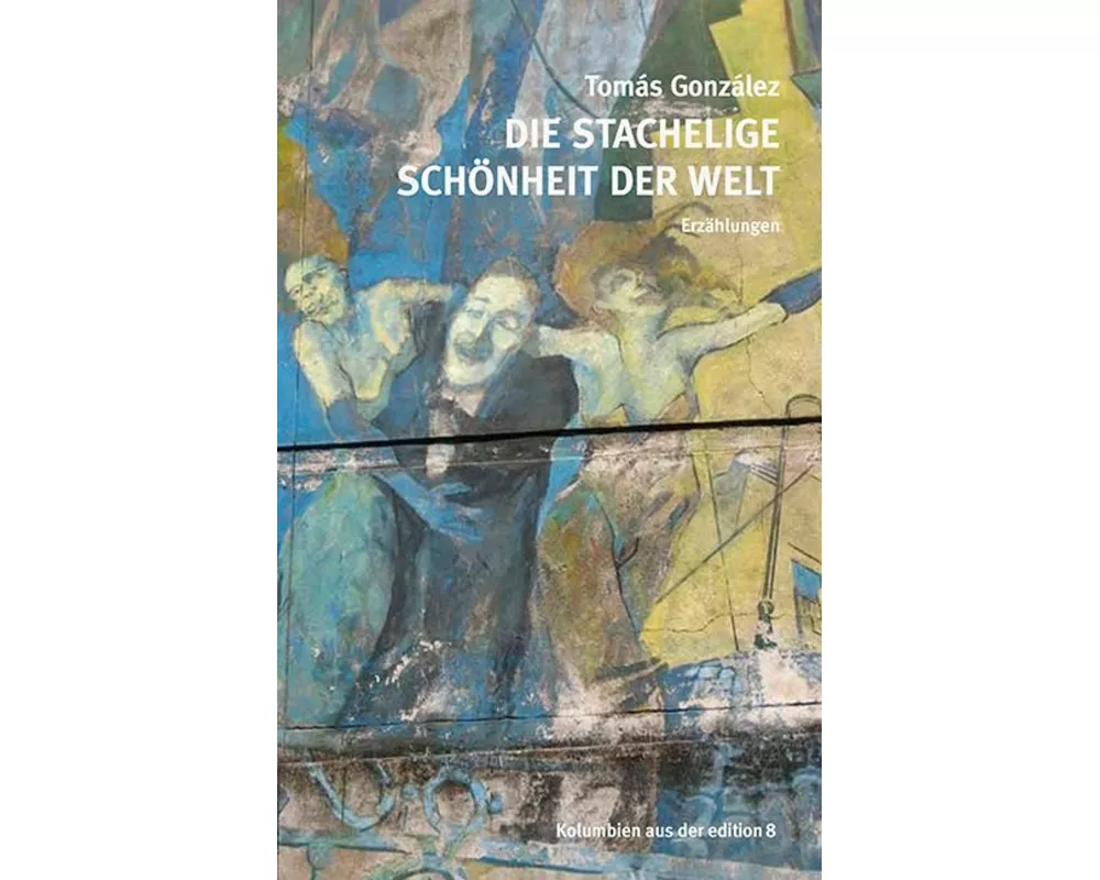 Die stachelige Schönheit der Welt