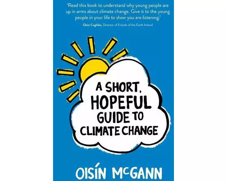 A Short, Hopeful Guide to Climate Change