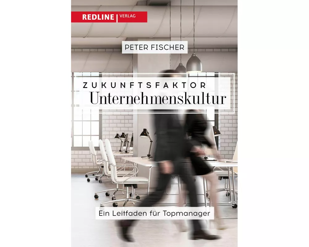 Zukunftsfaktor Unternehmenskultur
