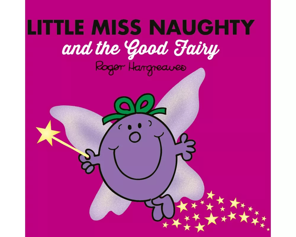 Little Miss Naughty and the Good Fairy