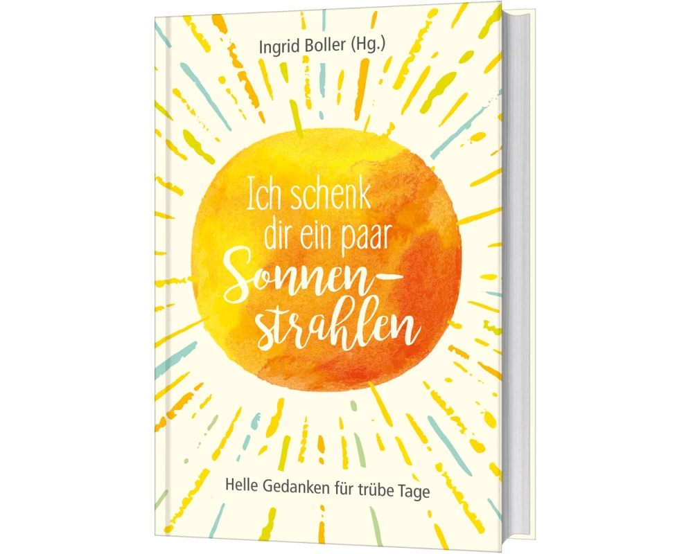 Ich schenk dir ein paar Sonnenstrahlen