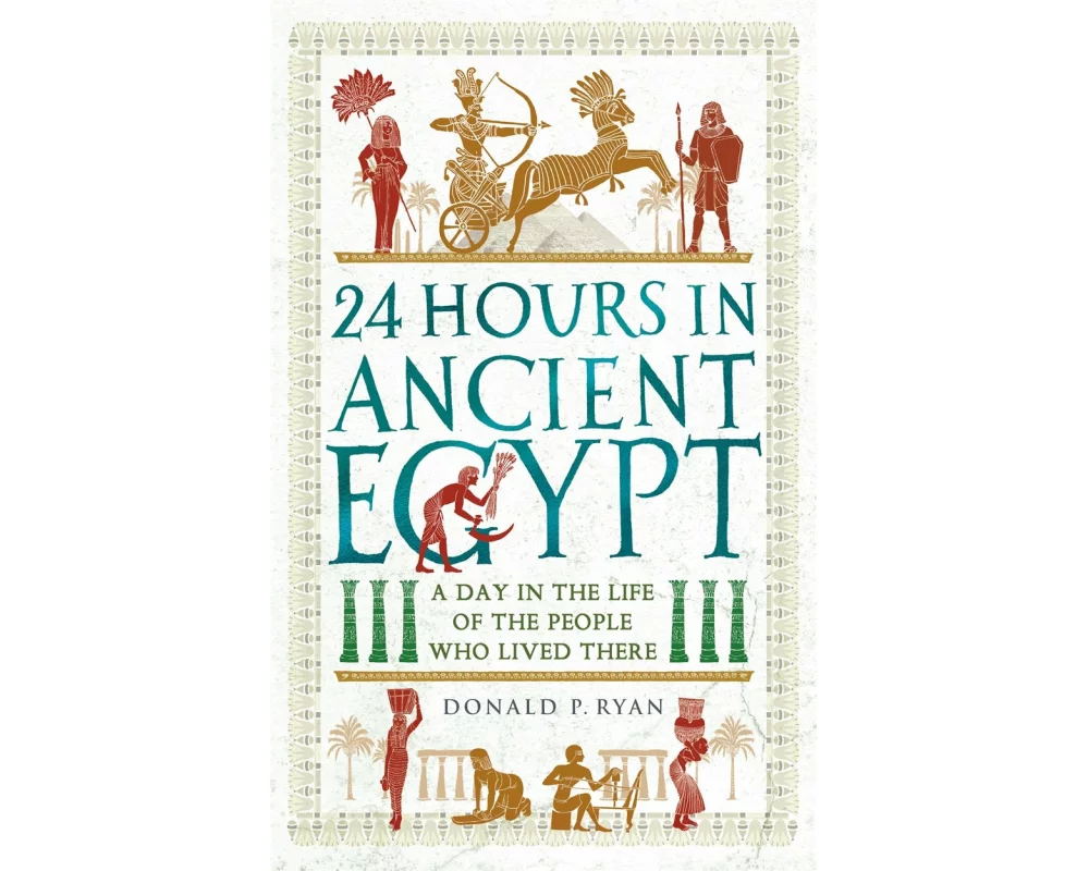 24 Hours in Ancient Egypt