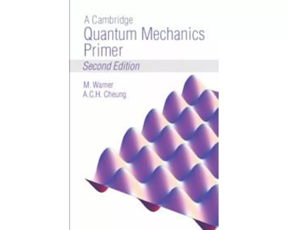 A Cambridge Quantum Mechanics Primer