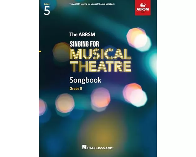 Singing for Musical Theatre Songbook Grade 5