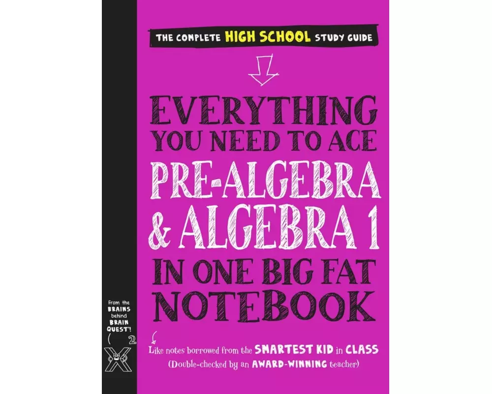 Everything You Need to Ace Pre-Algebra and Algebra I in One Big Fat Notebook
