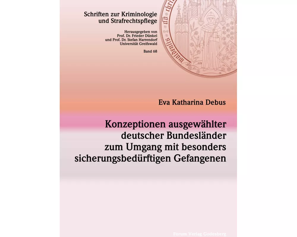Konzeptionen ausgewhlter deutscher Bundeslnder zum Umgang mit besonders sicherungsbedrftigen Gefangenen