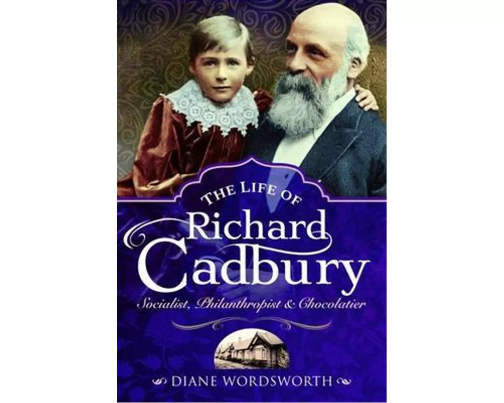 The Life of Richard Cadbury