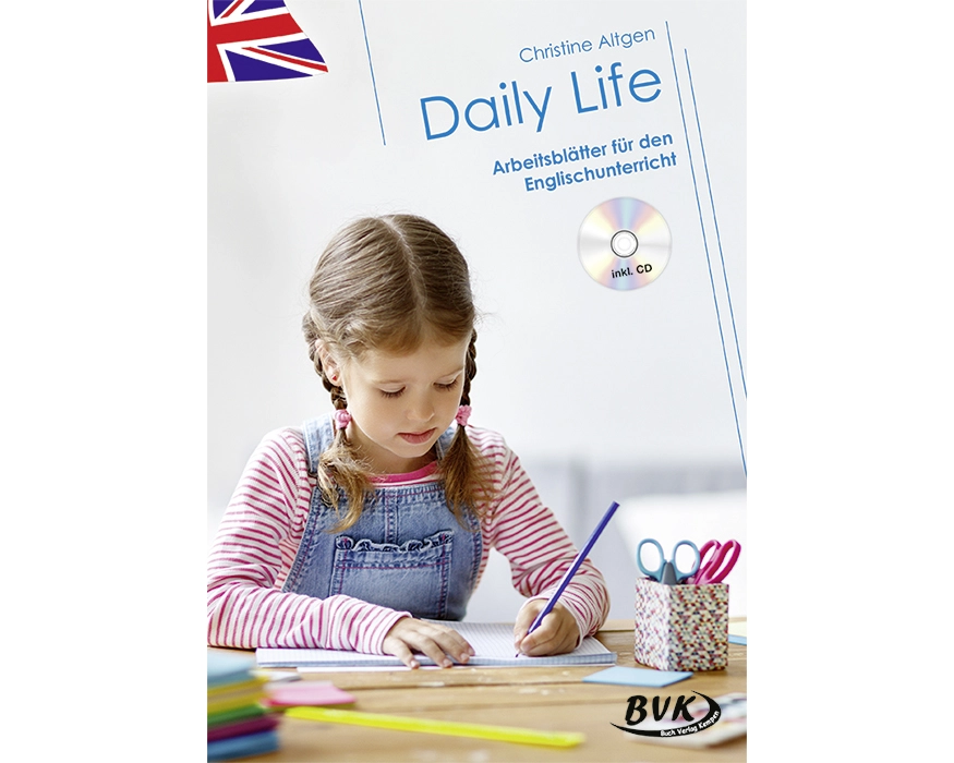 Daily Life - Arbeitsblätter für den Englischunterricht (inkl. Audio)