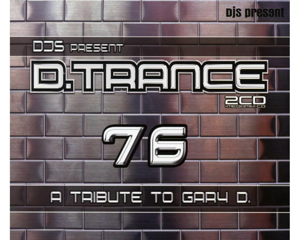 D.Trance 76 (A Tribute To Gary D.)