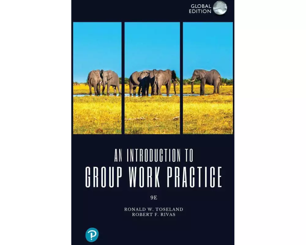 Introduction to Group Work Practice, An, Global Edition