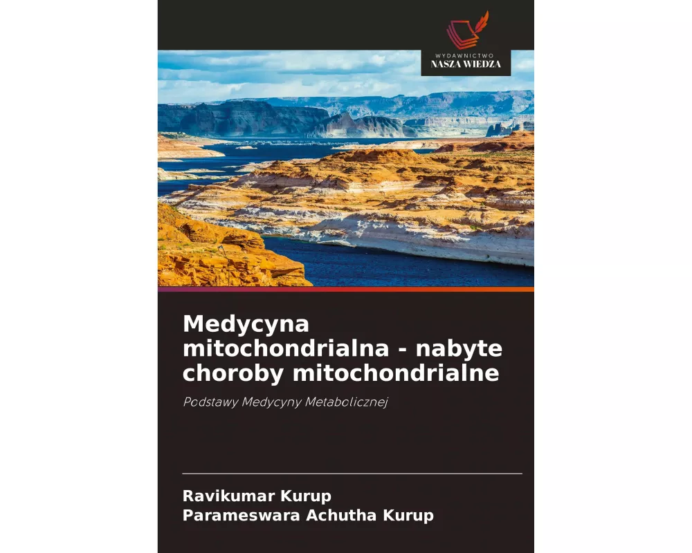 Medycyna mitochondrialna - nabyte choroby mitochondrialne