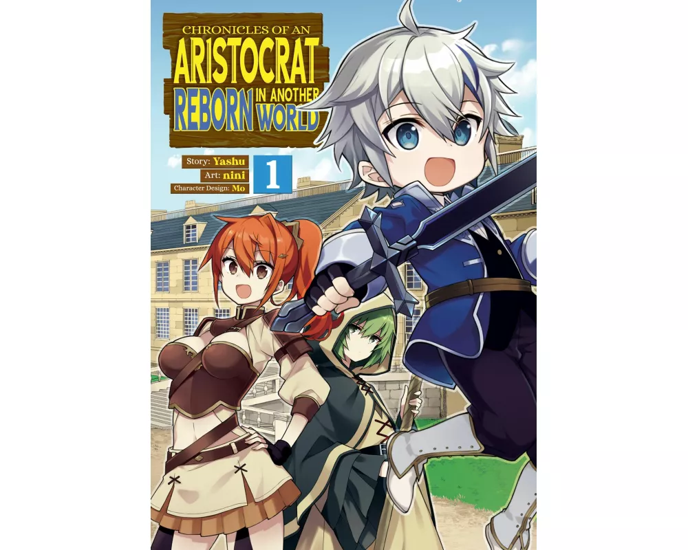Chronicles of an Aristocrat Reborn in Another World (Manga) Vol. 1