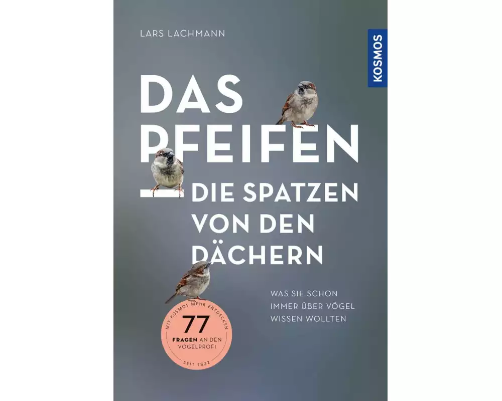 Das pfeifen die Spatzen von den Dächern